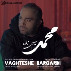 دانلود آهنگ محمد میری زاده وقتشه برگردی